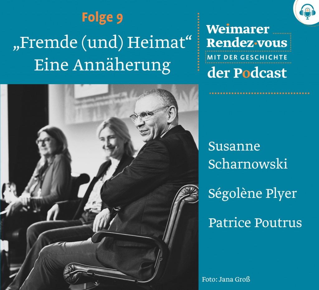 Folge 9: »Fremde (und) Heimat« – Eine Annäherung mit Susanne Scharnowski, Ségolène Plyer und Patrice Poutrus (Foto: Jana Groß)